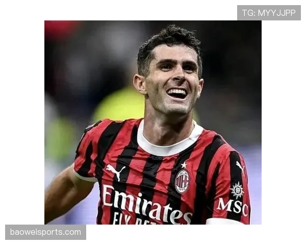 普利西奇高效进球率冠绝五大联赛 阿莱格里谨慎管理其身体状态